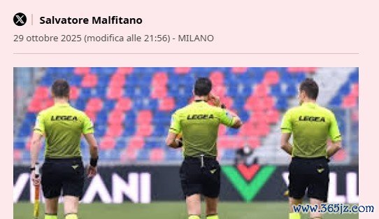 米体：别称意大利裁判因为行贿他东谈主主宰比赛被警方逮捕